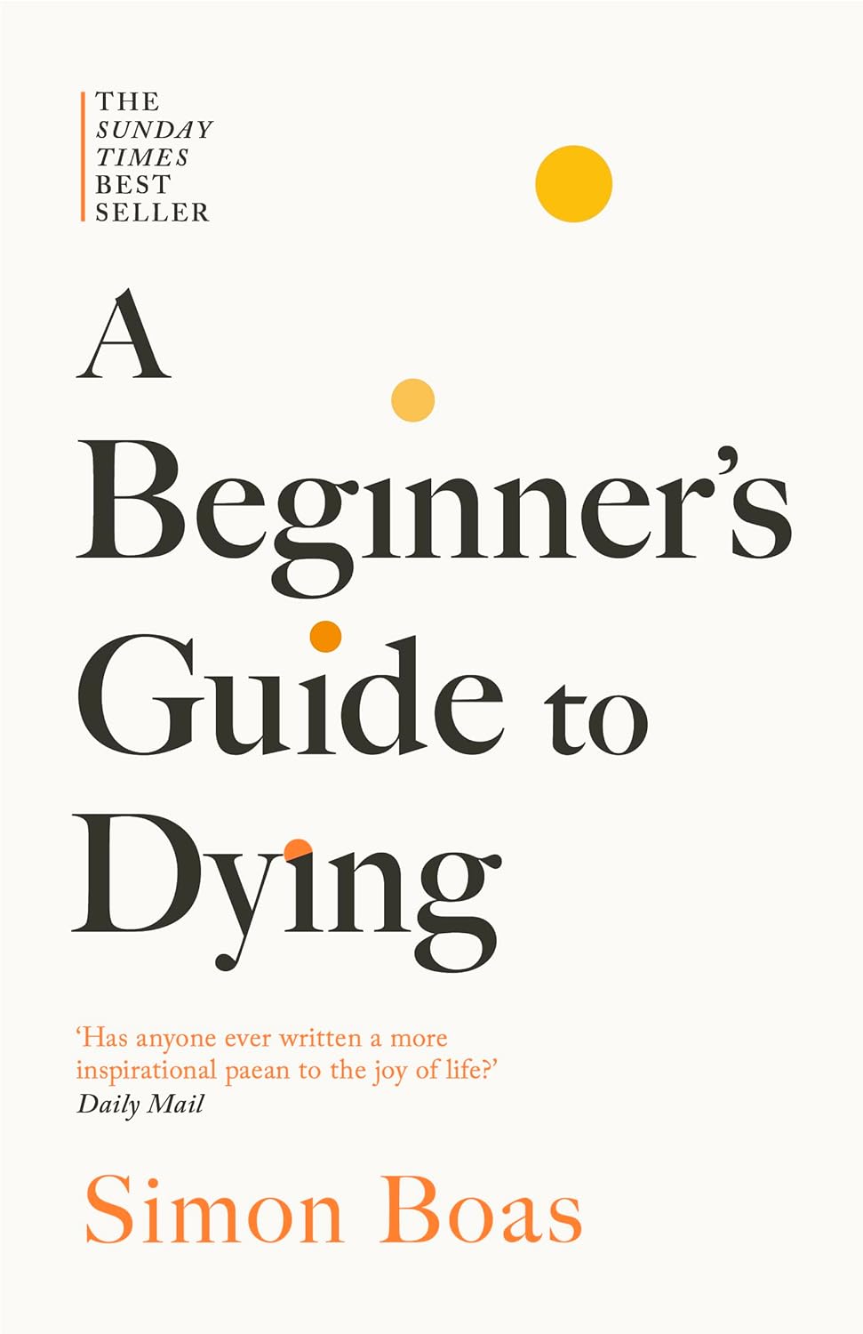 A Beginner's Guide to Dying by Simon Boas