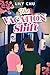 The Vacation Shift by Lily; Chu
