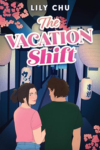 The Vacation Shift by Lily; Chu