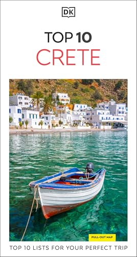 DK Top 10 Crete: Top 10 lists for your perfect trip, plus an all-weather folded map