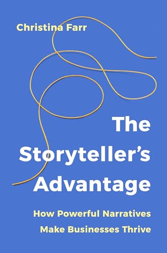 Ebury Edge The Storytellers Advantage. by Christina Farr