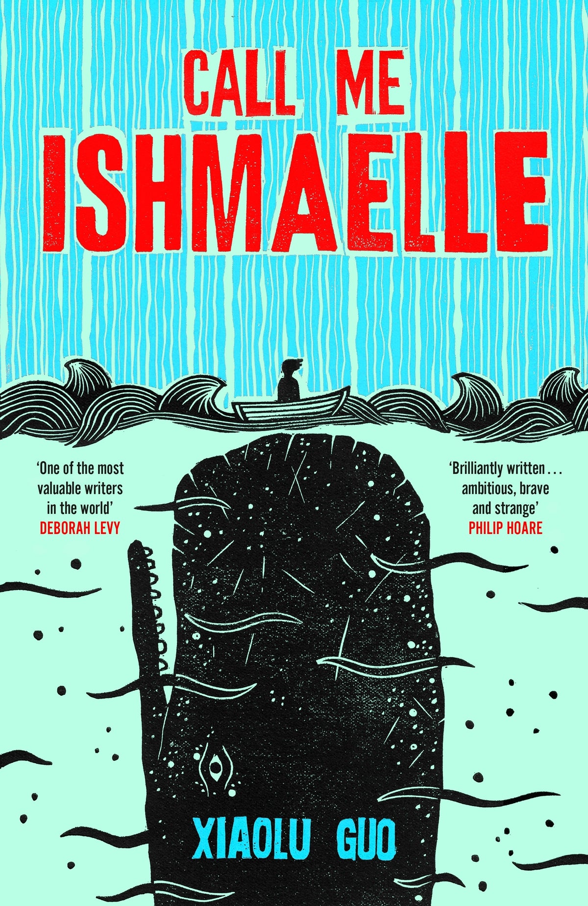 Call Me Ishmaelle by Xiaolu Guo