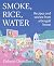 Smoke, Rice, Water: Recipes and Stories from a Bengali Home