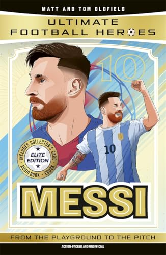 Ultimate Football Heroes: Messi (Elite Edition): Features a special collector's card, free eBook and free audio download!