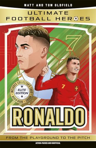 Ultimate Football Heroes: Ronaldo (Elite Edition): Features a special collectors card, free eBook and free audio download!