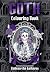GOTH Colouring Book: Unleash your inner darkness and colour your way to creative relaxation by Maurizio Campidelli