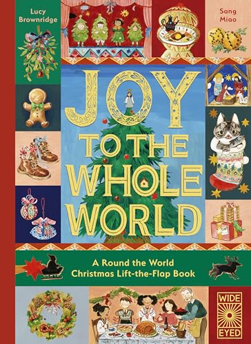 Joy to the Whole World!: A Round the World Christmas Lift-the-Flap Book