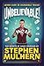 UNBELIEVABLE! The Secrets Of Magic Revealed by Stephen Mulhern: Over 30 incredible tricks for kids in one step-by-step guide
