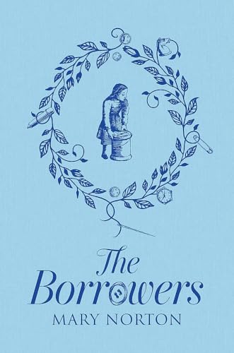 The Borrowers by Mary Norton