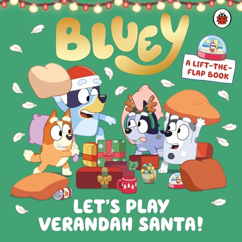 Bluey: Let’s Play Verandah Santa: A Lift-the-Flap Book