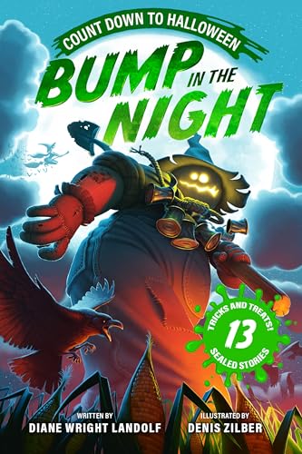 Bump in the Night: Count Down to Halloween: 13 Not-Too-Spooky Sealed Stories - Open One a Day Until Halloween! For Kids by Diane Wright; Zilber, Denis Landolf