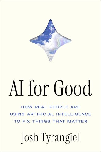 AI for Good: How Real People Are Using Artificial Intelligence to Fix Things That Matter