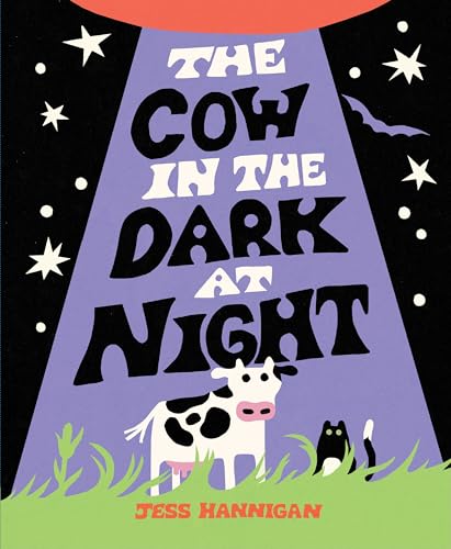 The Cow in the Dark at Night by Jess Hannigan