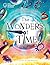 Wayland The Wonders of Time The history and mystery of time explained.