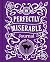 My Perfectly Miserable Journal
