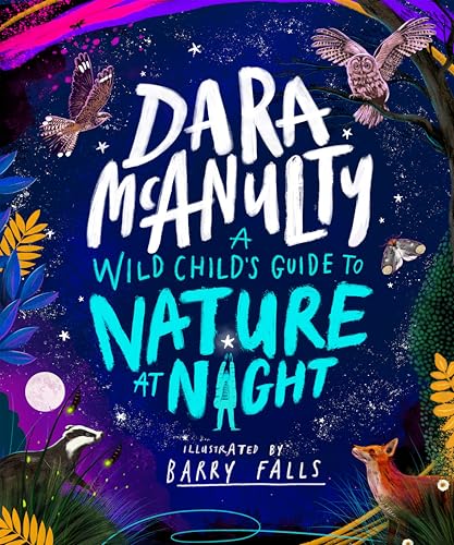 A Wild Childs Guide to Nature at Night