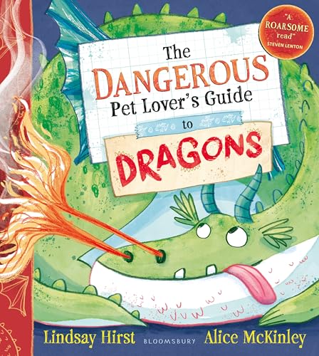 Bloomsbury The Dangerous Pet Lovers Guide to Dragons.