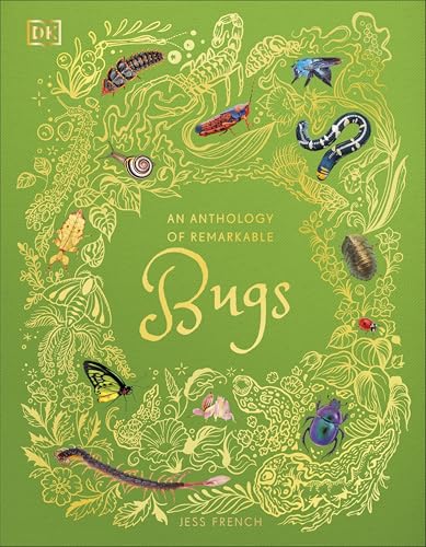 An Anthology of Remarkable Bugs by Jess French