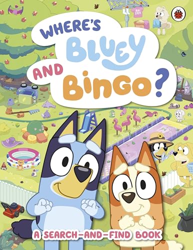 Ladybird Bluey Wheres Bluey and Bingo?. by Bluey,