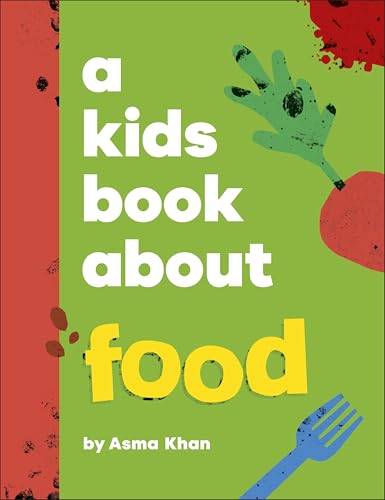 DK Children A Kids Book About Food.