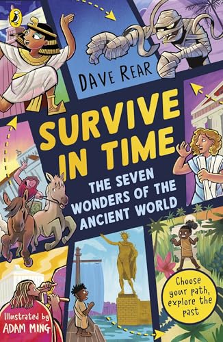 The Seven Wonders of the Ancient World: Choose your Path, Explore the Past! by Dave Rear