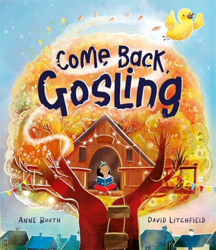 Templar Publishing Come Back, Gosling.