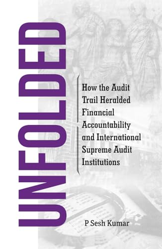 UNFOLDED—How the Audit Trail Heralded Financial Accountability and International Supreme Audit Institutions