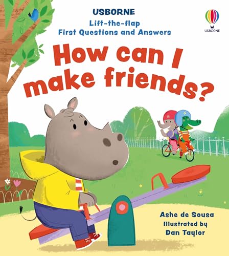 Lift-the-flap First Questions and Answers How can I make friends?