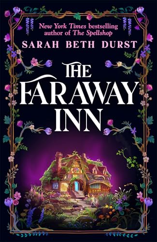 The Faraway Inn by Sarah Beth Durst