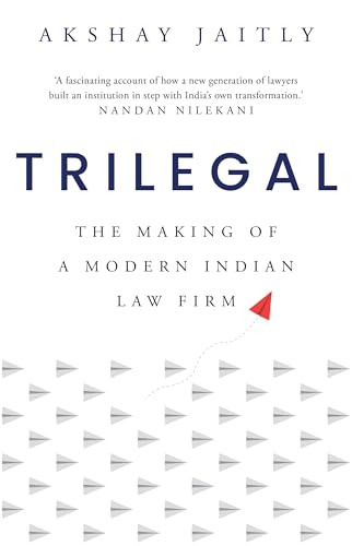 TRILEGAL : The Making of a Modern Indian Law Firm