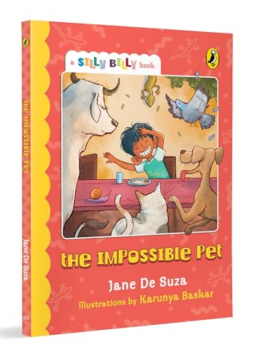 The Impossible Pet (Silly Billy series): Funny, easy-to-read, full colour short books | Perfect to encourage reading | Ages 7 and up