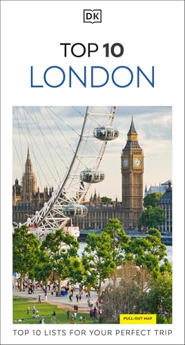 DK Top 10 London: Top 10 lists for your perfect trip, plus an all-weather folded map by Dk Travel