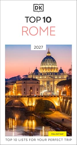 DK Top 10 Rome: Top 10 lists for your perfect trip, plus an all-weather folded map by Dk Travel