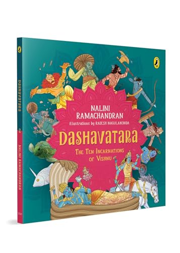 Dashavatara: The Ten Incarnations of Vishnu by Nalini Ramachandran