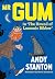 Mr Gum in 'The Hound of Lamonic Bibber': A brand new look for this exclusive Mr Gum story in 2026 for the 20th anniversary of the old rotter! by Andy Stanton