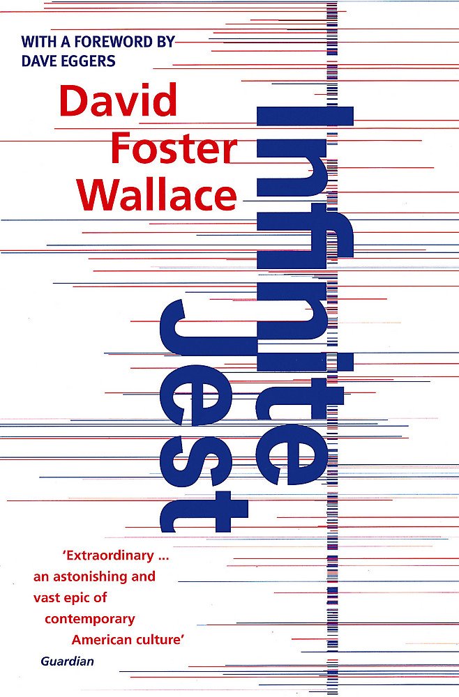 Infinite Jest by Wallace