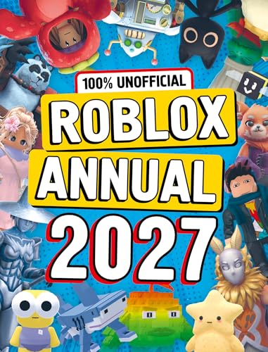 100% Unofficial Roblox Annual 2027: Jam-packed with over 100 games, along with tips and hacks! Perfect for kids who love the game, new for 2026 by Farshore