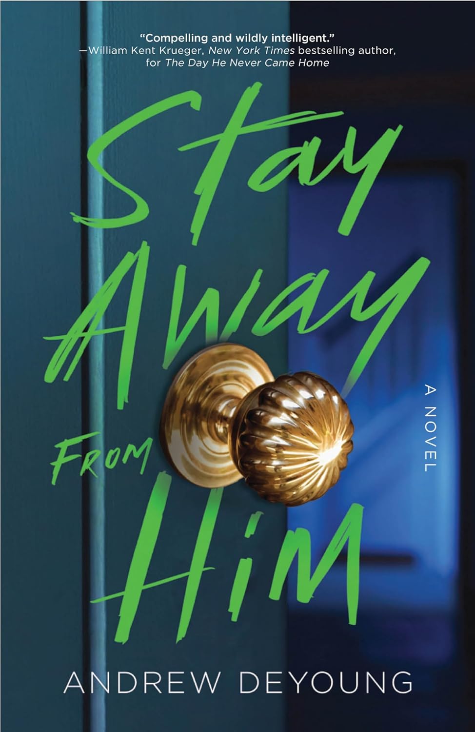 Stay Away from Him: A Twisty Psychological Thriller of Obsessive Love, Lies & Dark Secrets