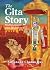The Gita Story: Finding Answers When Life Feels Hard