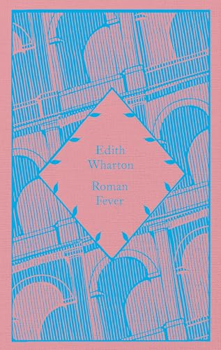 Roman Fever by Edith Wharton