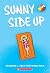 Sunny Side Up: A Graphic Novel (Sunny #1) by Jennifer L. Holm