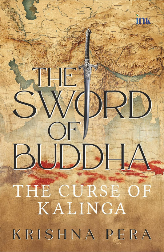 The Sword of Buddha: The Curse of Kalinga