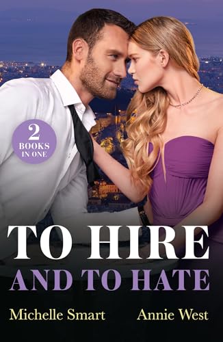To Hire And To Hate: Greek Boss to Hate (Greek Rivals) / Forbidden Princesss Billionaire Bodyguard