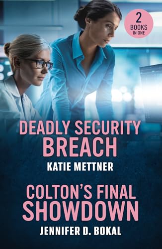 Deadly Security Breach / Coltons Final Showdown: Deadly Security Breach (Secure Watch) / Coltons Final Showdown (The Coltons of Alaska)