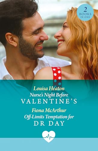 Nurses Night Before Valentines / Off-Limits Temptation For Dr Day