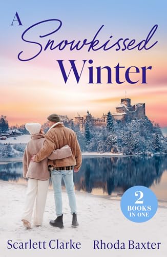 A Snowkissed Winter: Snowbound Nights with Her Best Friend (How to Inherit a Fortune) / Christmas with the Secret Tycoon