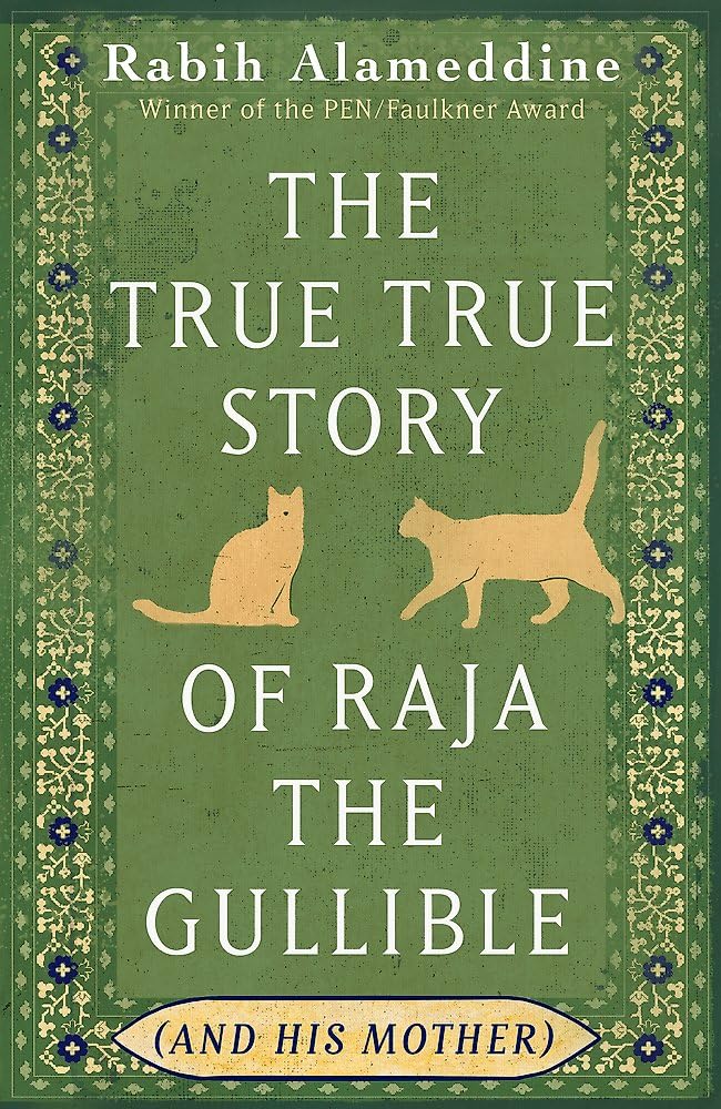 The True True Story of Raja the Gullible