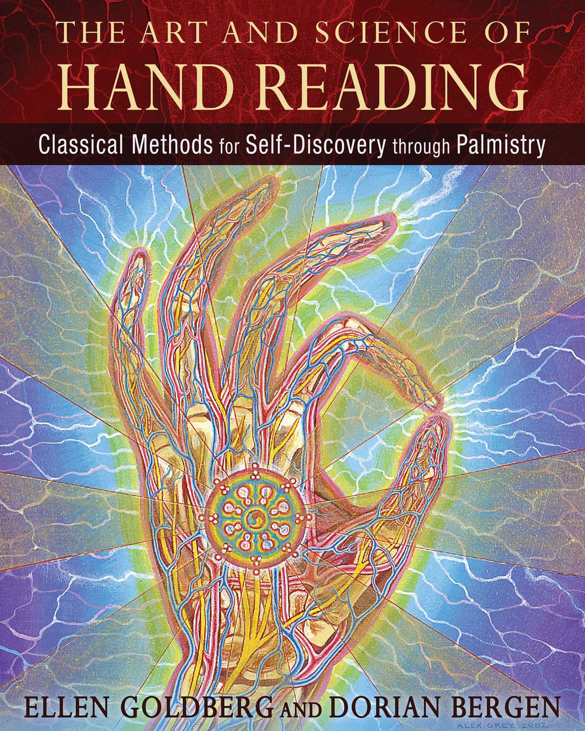 The Art and Science of Hand Reading: Classical Methods for Self-Discovery through Palmistry by Ellen Goldberg