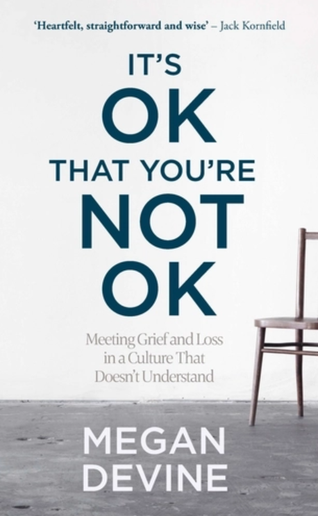 It's OK That You're Not OK