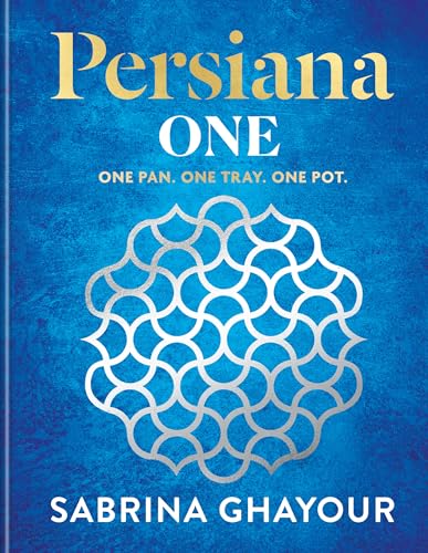 Persiana One: One Pan. One Tray. One Pot by Sabrina Ghayour